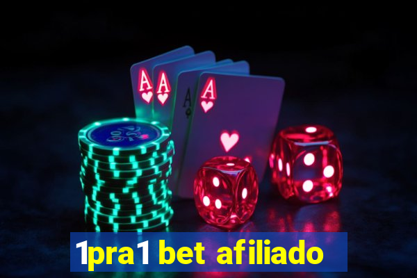 1pra1 bet afiliado